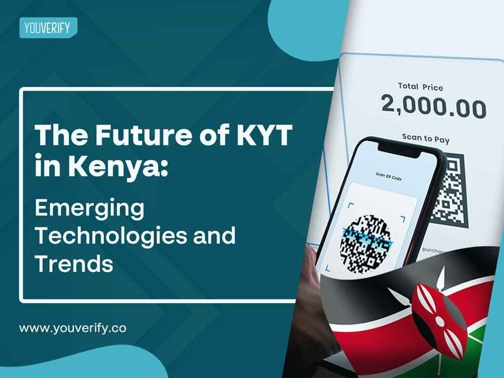 Know Your Transaction (KYT) in Kenya: Emerging Technologies and Trends