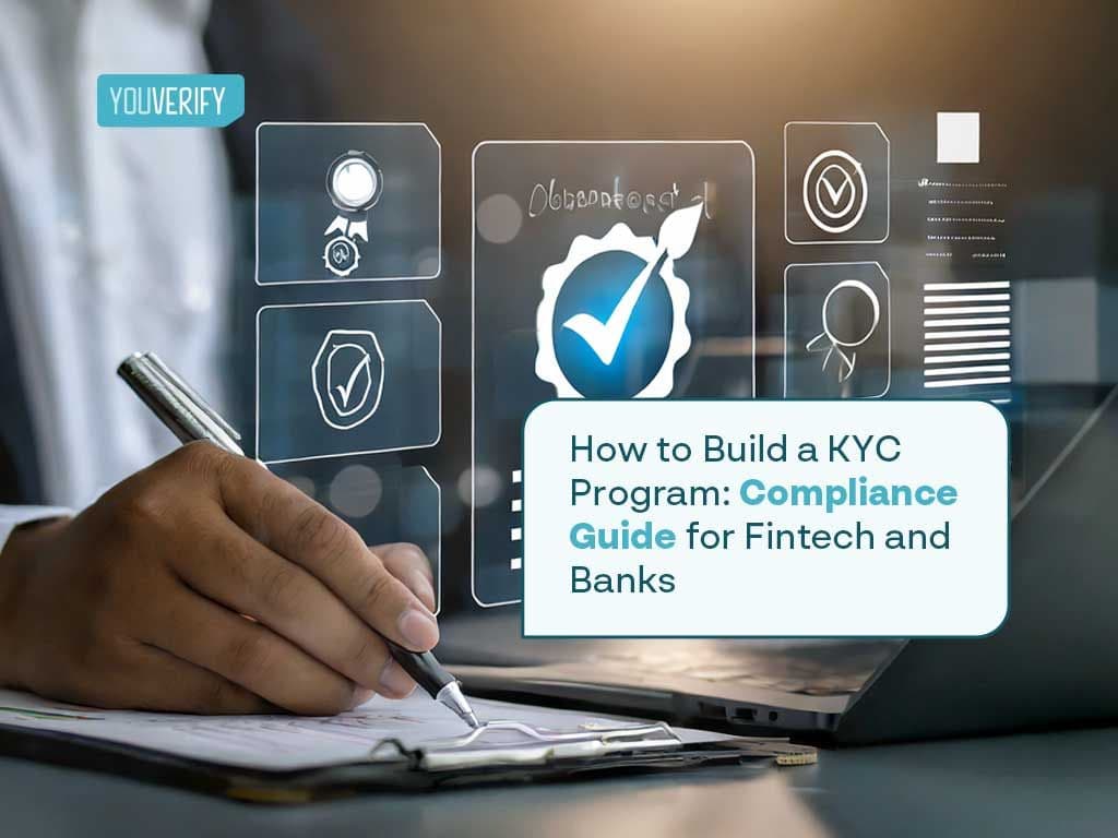 How to Build a KYC Program: Compliance Guide for Fintechs and Banks