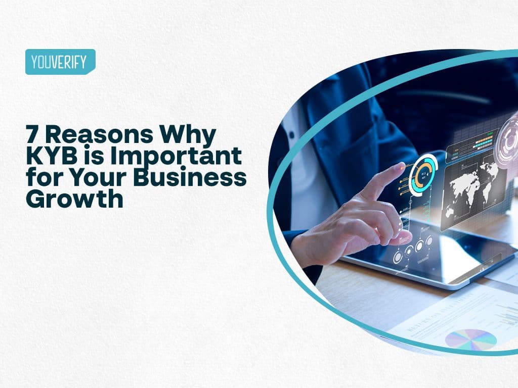 7 Reasons Why KYB is Important to the Growth of Your Business
