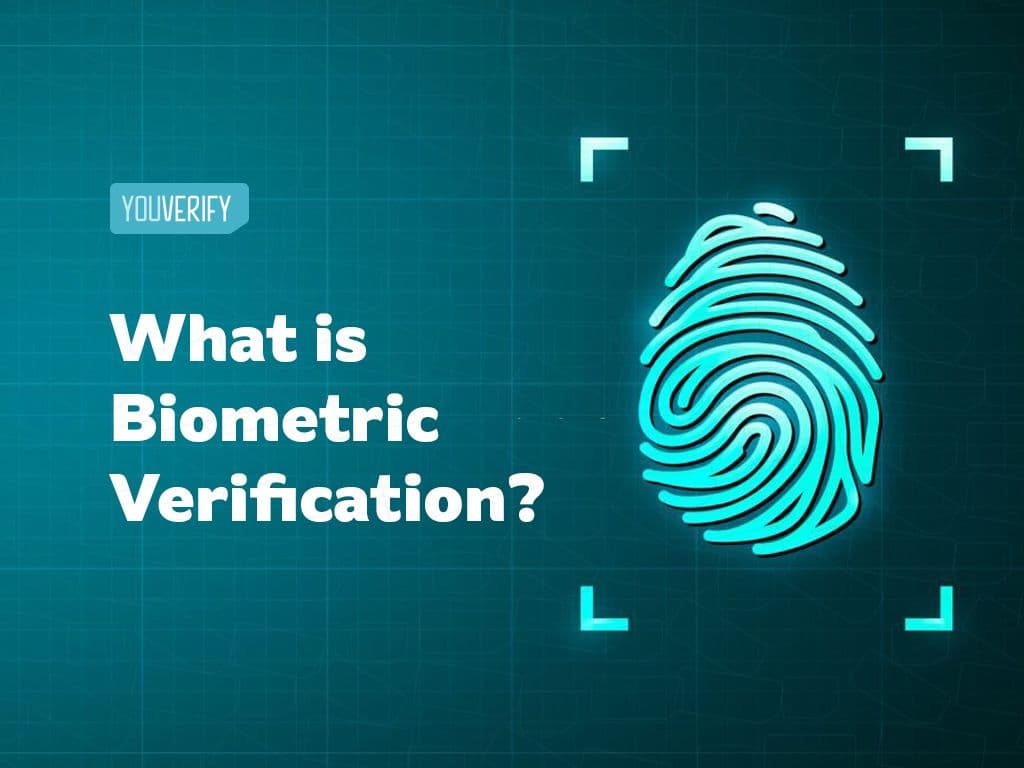 What is Biometric verification?