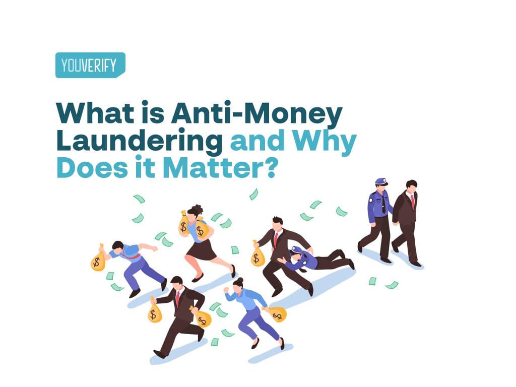 What is Anti-Money Laundering and Why Does it Matter?