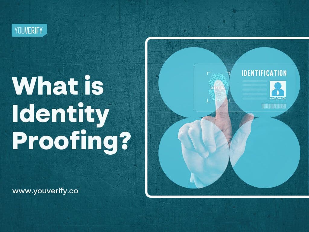What Is Identity Proofing?