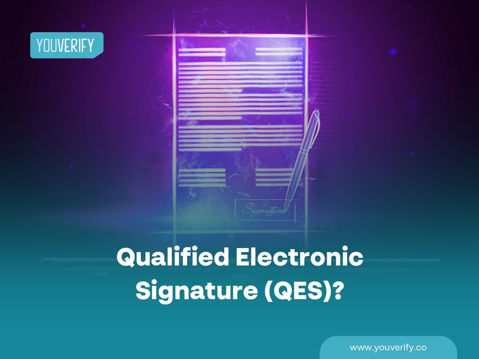What is a Qualified Electronic Signature (QES)?
