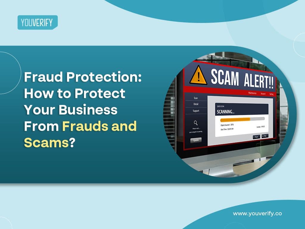 Fraud Protection: How to Protect your Business From Frauds and Scams