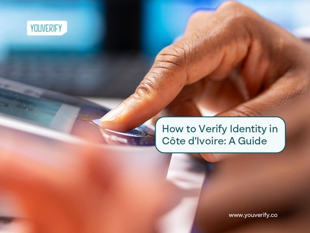 How to Verify Identity in Côte d'Ivoire: A Guide