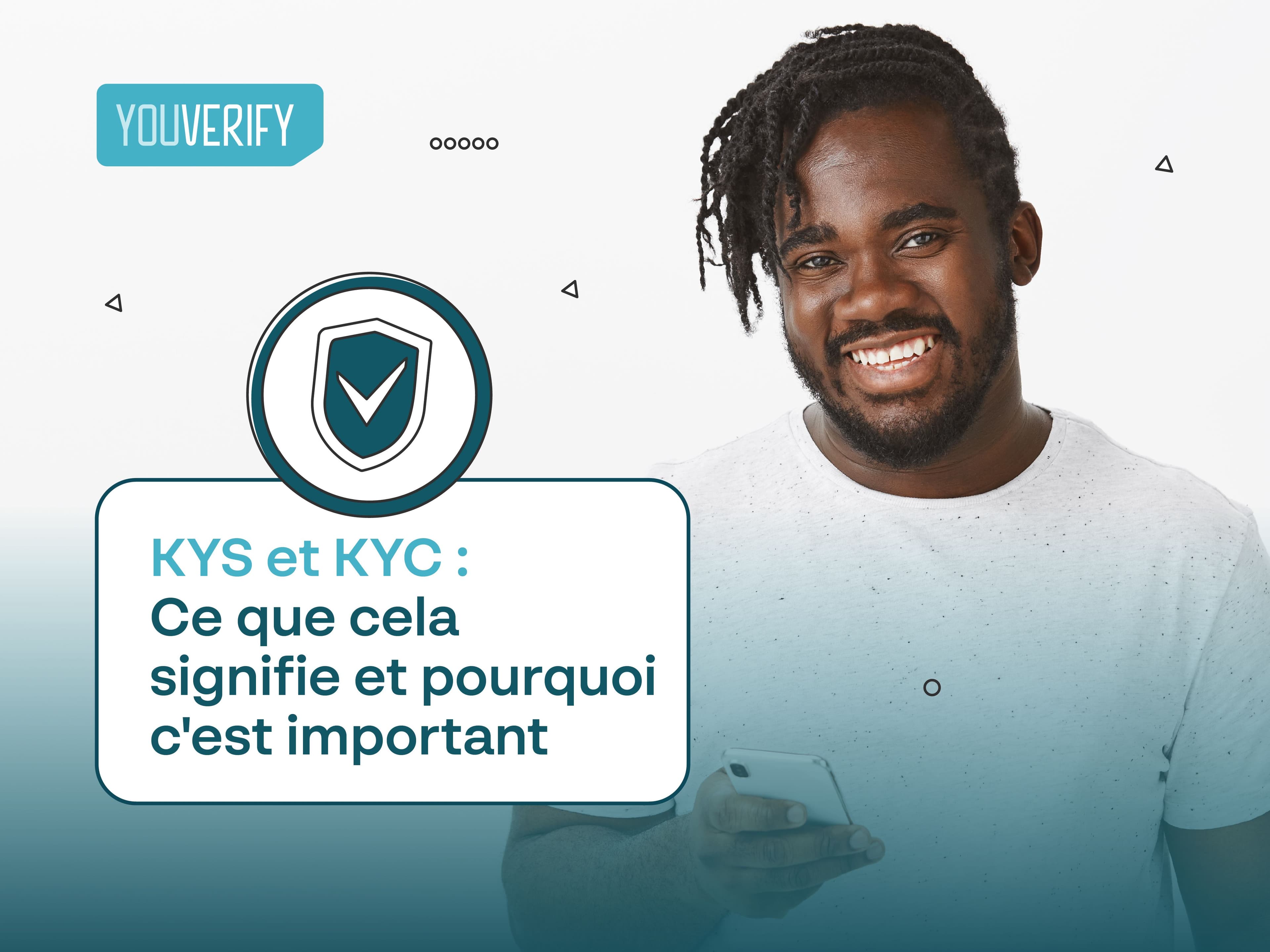 KYS & KYC : Ce Que Cela Signifie Et Pourquoi C’est Important