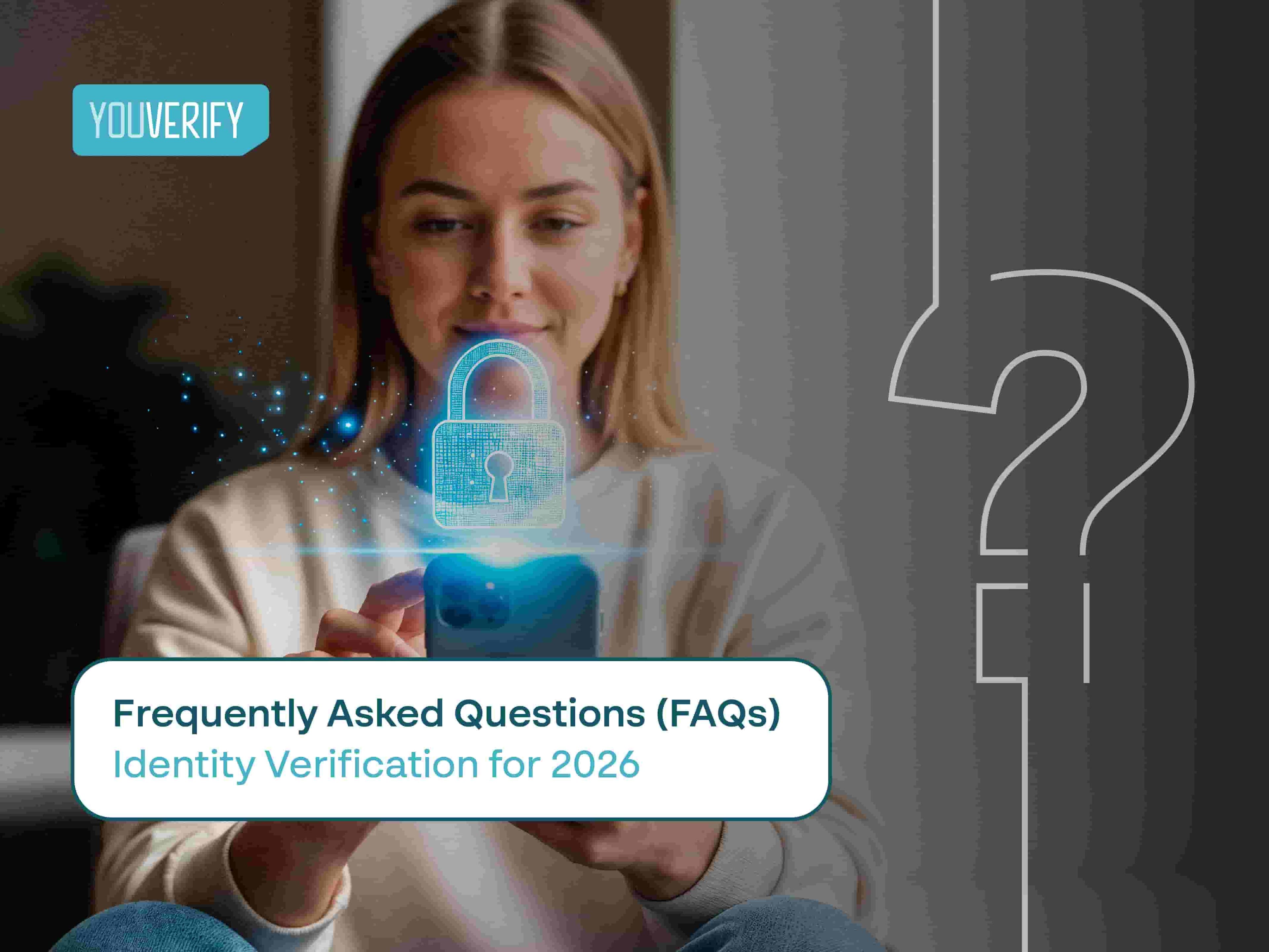 Frequently Asked Questions on Identity Verification for 2026