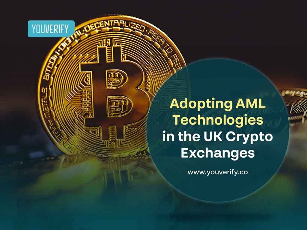 Adopting AML Technologies in UK Crypto Exchanges