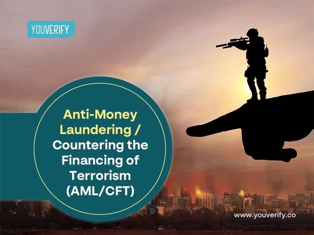 Anti-Money Laundering (AML) and Countering the Financing of Terrorism (CFT)