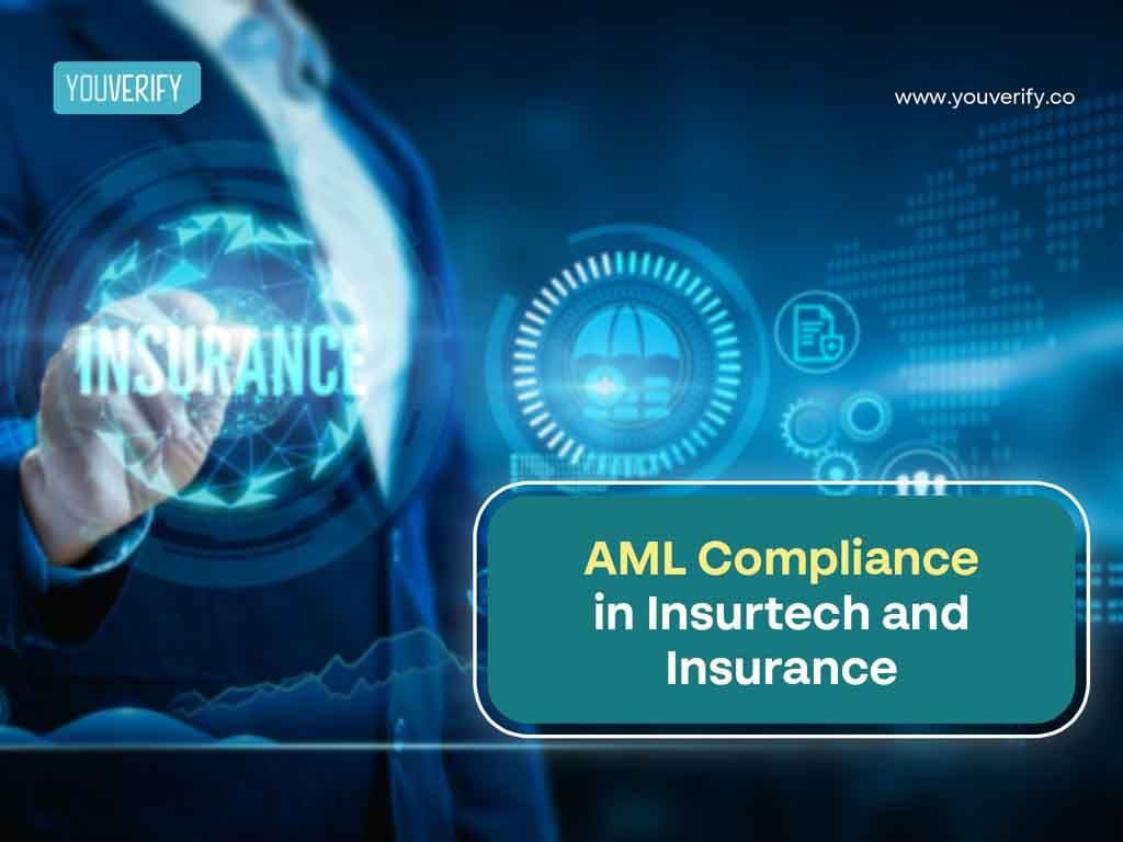 AML Compliance for InsurTech: The Ultimate Guide
