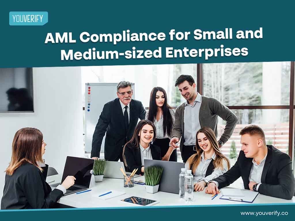 AML Compliance For Small And Medium Scale Enterprises (SMEs)
