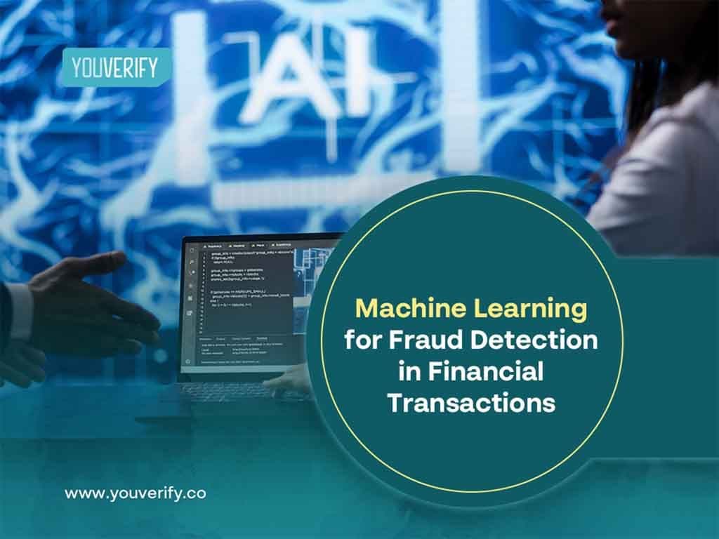 Machine learning for fraud detection in financial transactions