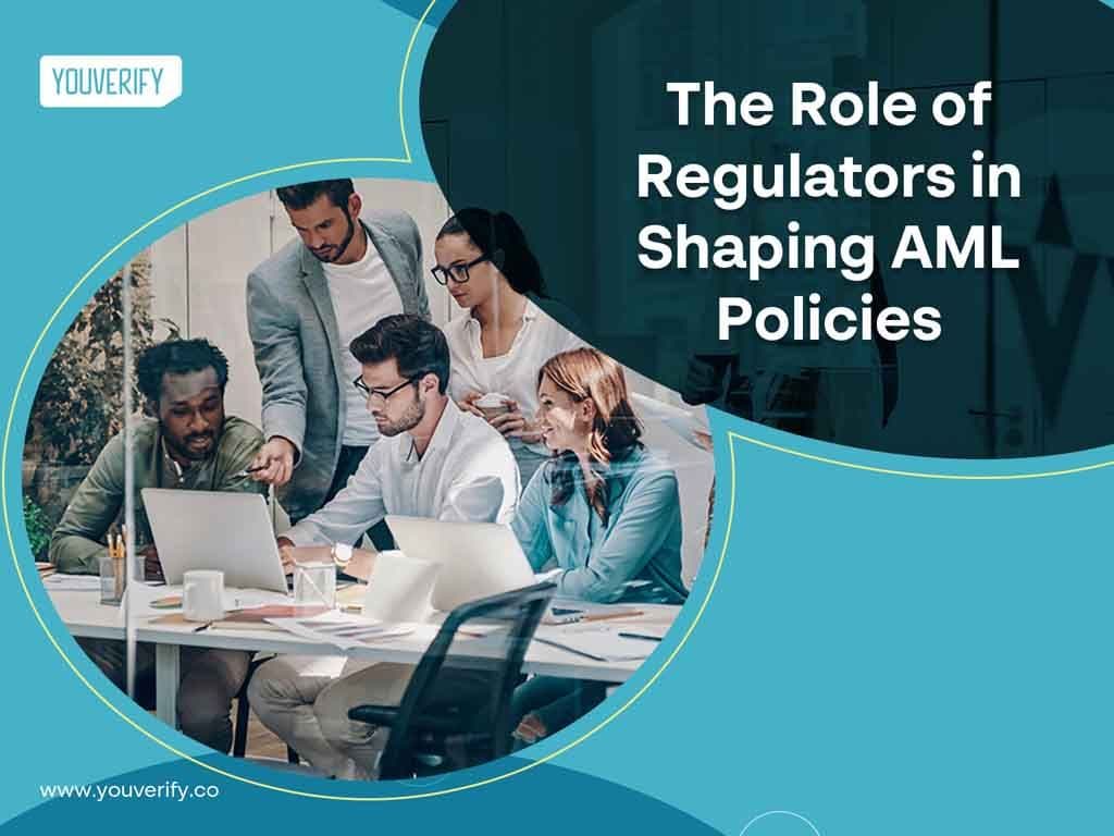 The Role of Regulators in Shaping AML Policies