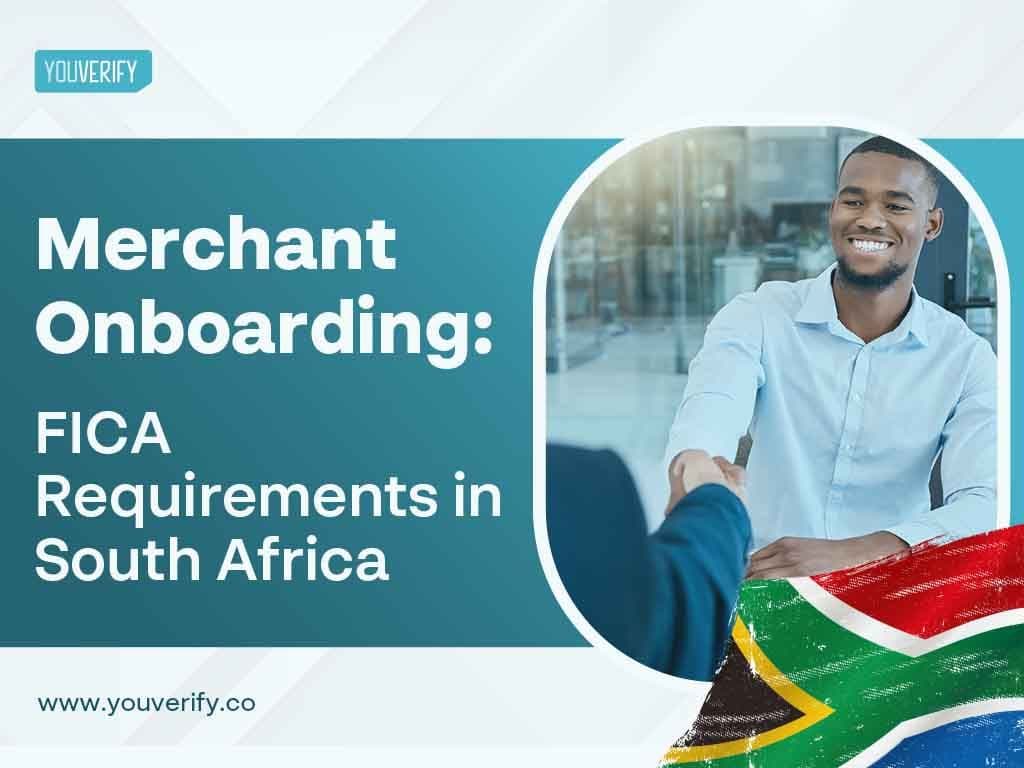 Merchant Onboarding: FICA Requirements in South Africa