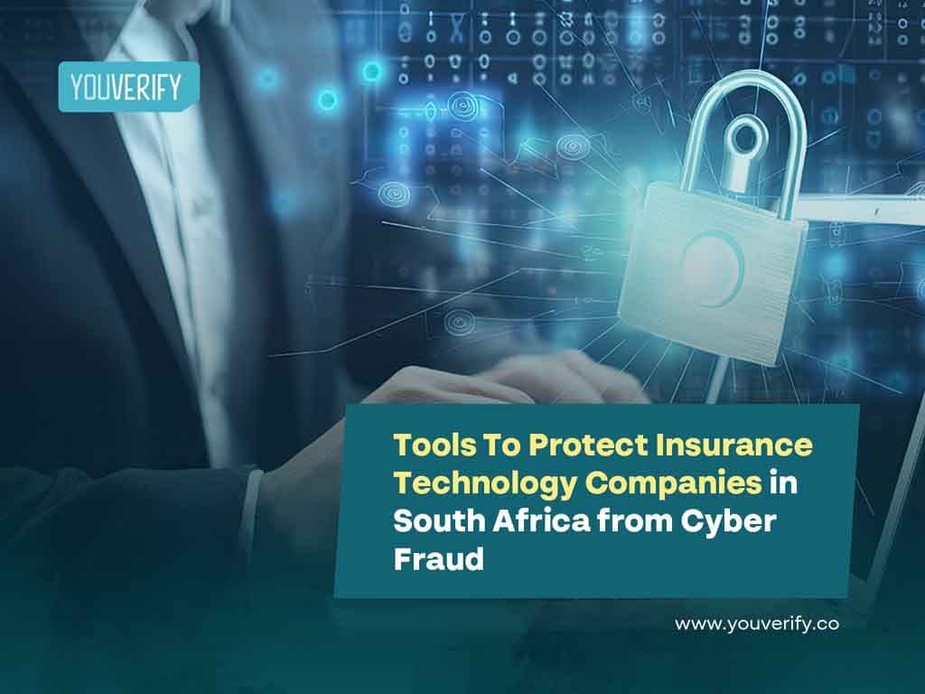 Tools To Protect Insurance Technology Companies in South Africa from Cyber Fraud