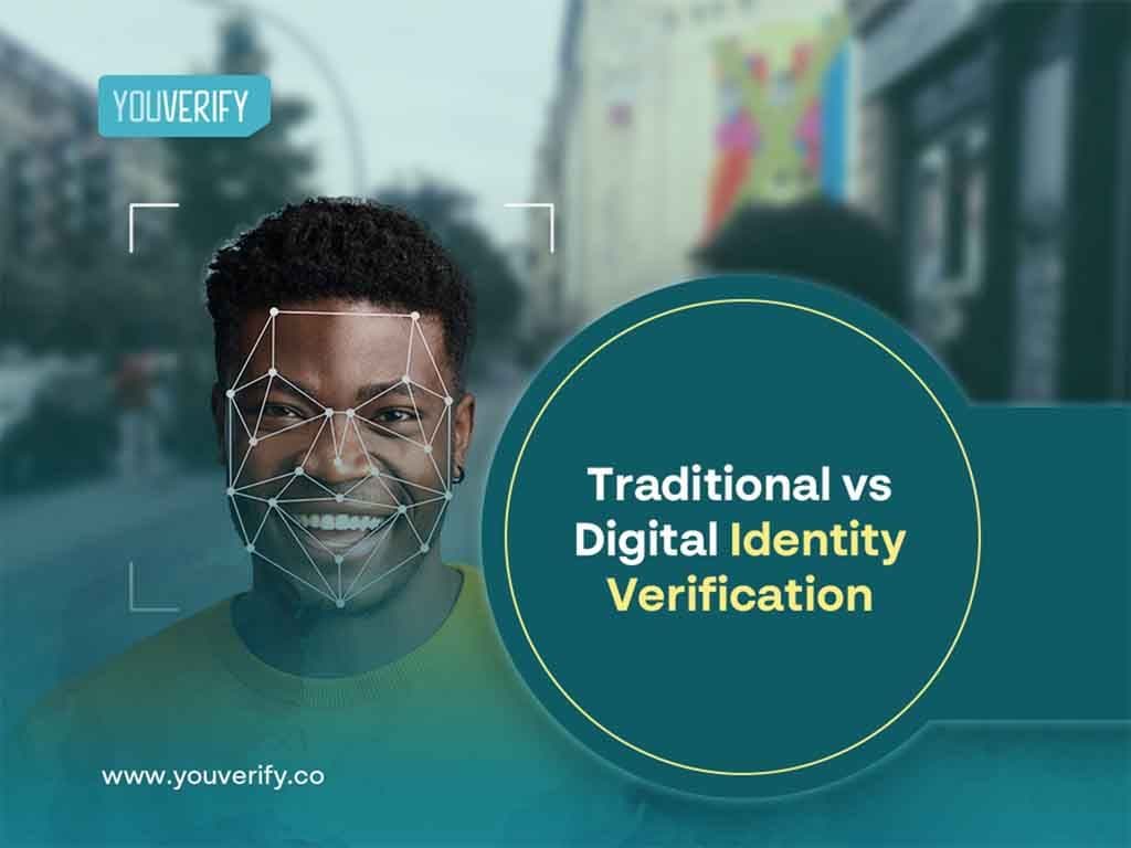 Traditional vs Digital Identity Verification