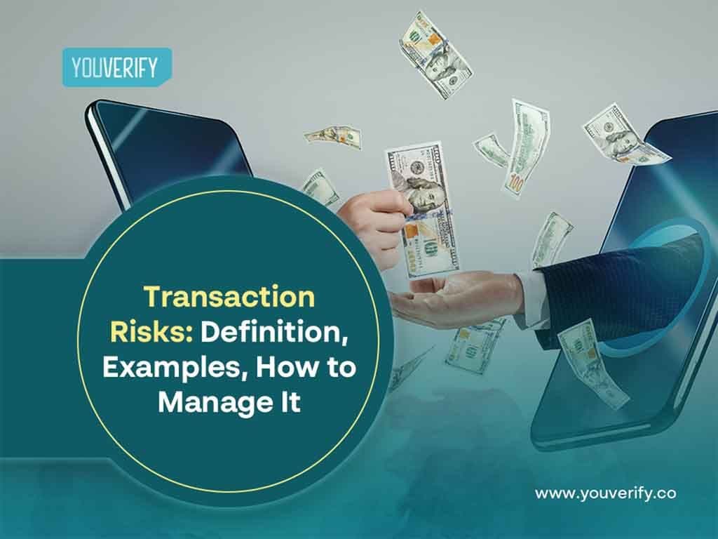 Transaction Risk Management: Definition, Examples, How to Manage It