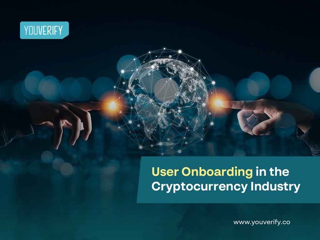 User Onboarding In The Cryptocurrency Industry: Guide to a Seamless Onboarding Process