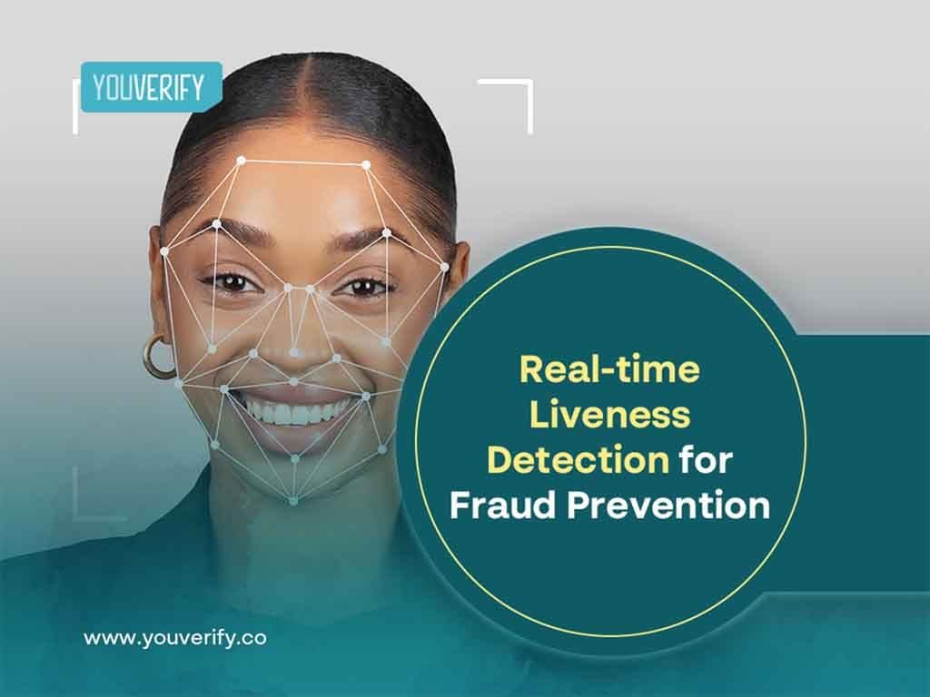 Real-time Liveness Detection for Fraud Prevention