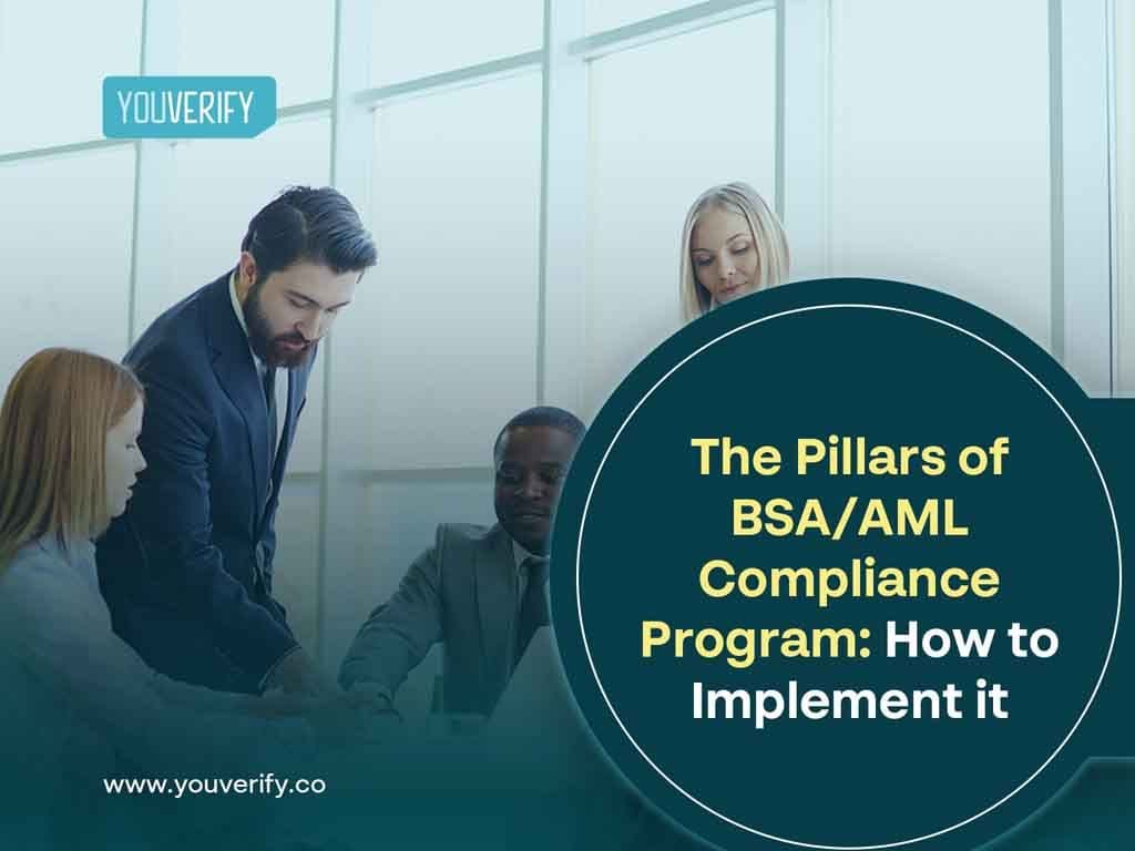 The 5 Pillars of BSA/AML Compliance Program: How to Implement Them