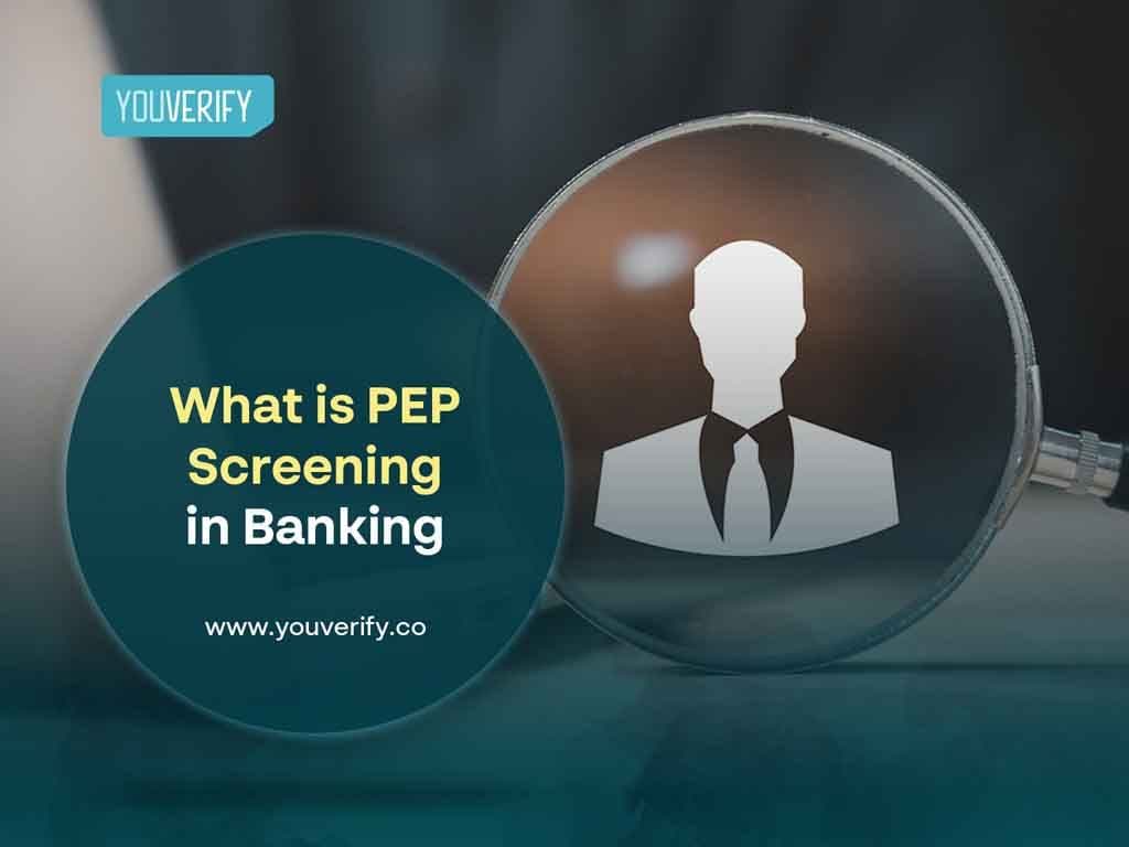 What is PEP Screening in Banking