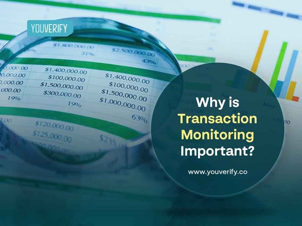Why Is Transaction Monitoring in AML Important?