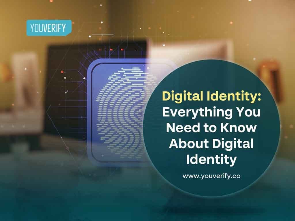 Digital Identity: All you need to know