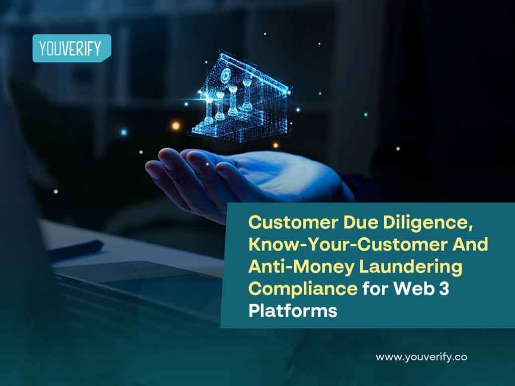 Customer Due Diligence, KYC And AML Compliance For Web 3 Platforms