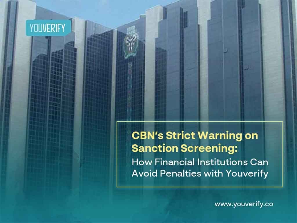 CBN’s Strict Warning on Sanction Screening: How Banks Can Avoid Penalties with Youverify