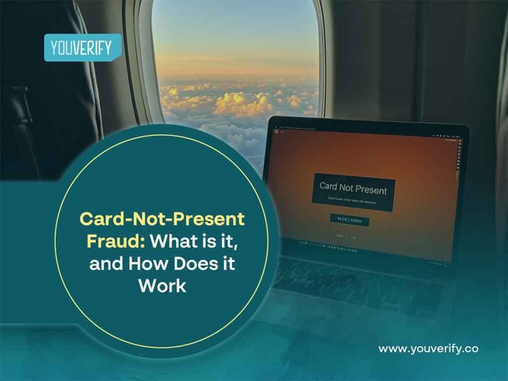 Card-Not-Present Fraud: What is it, and How Does it Work?