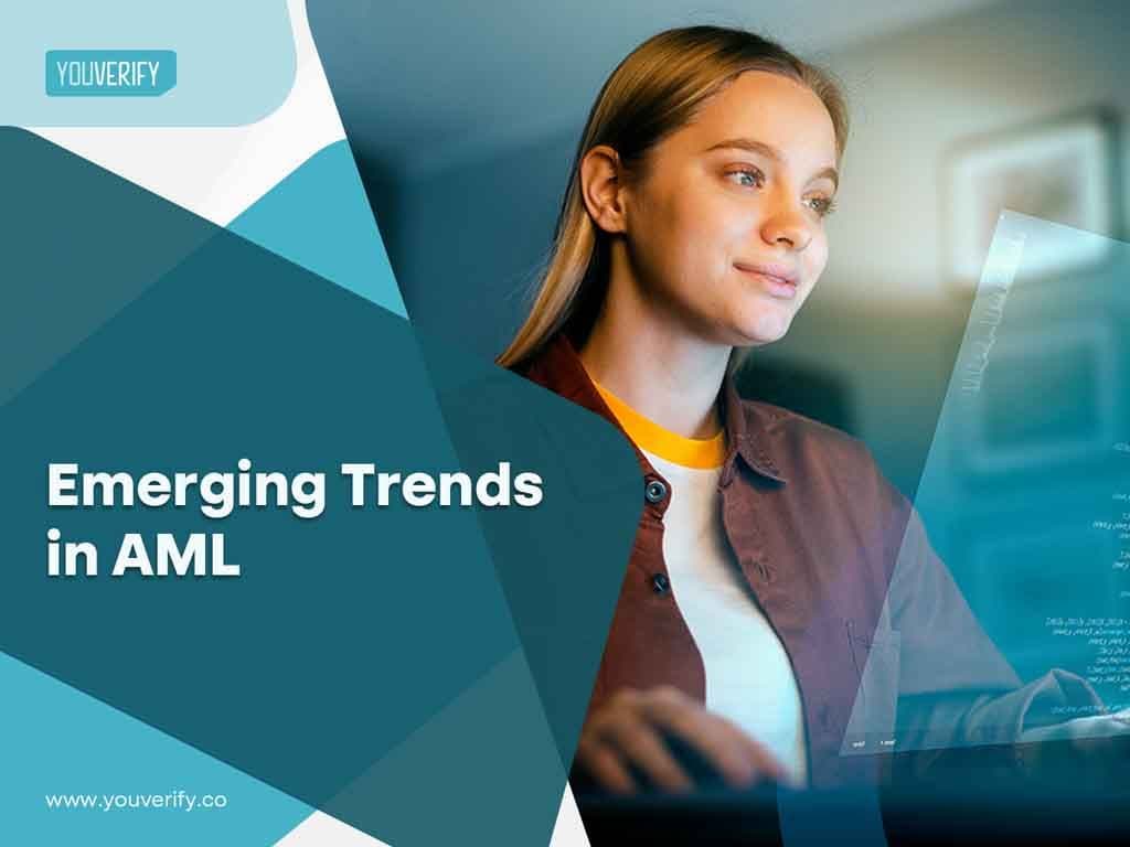 Emerging Trends in AML: What Businesses Should Know