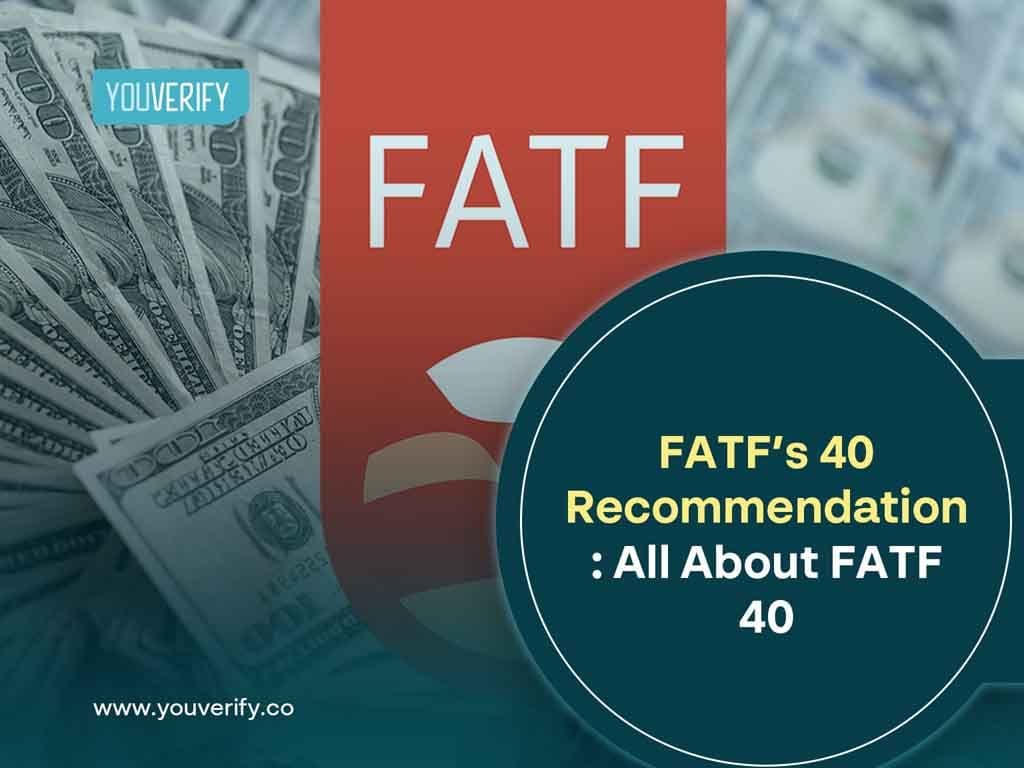 FATF’s 40 Recommendation: All About FATF 40