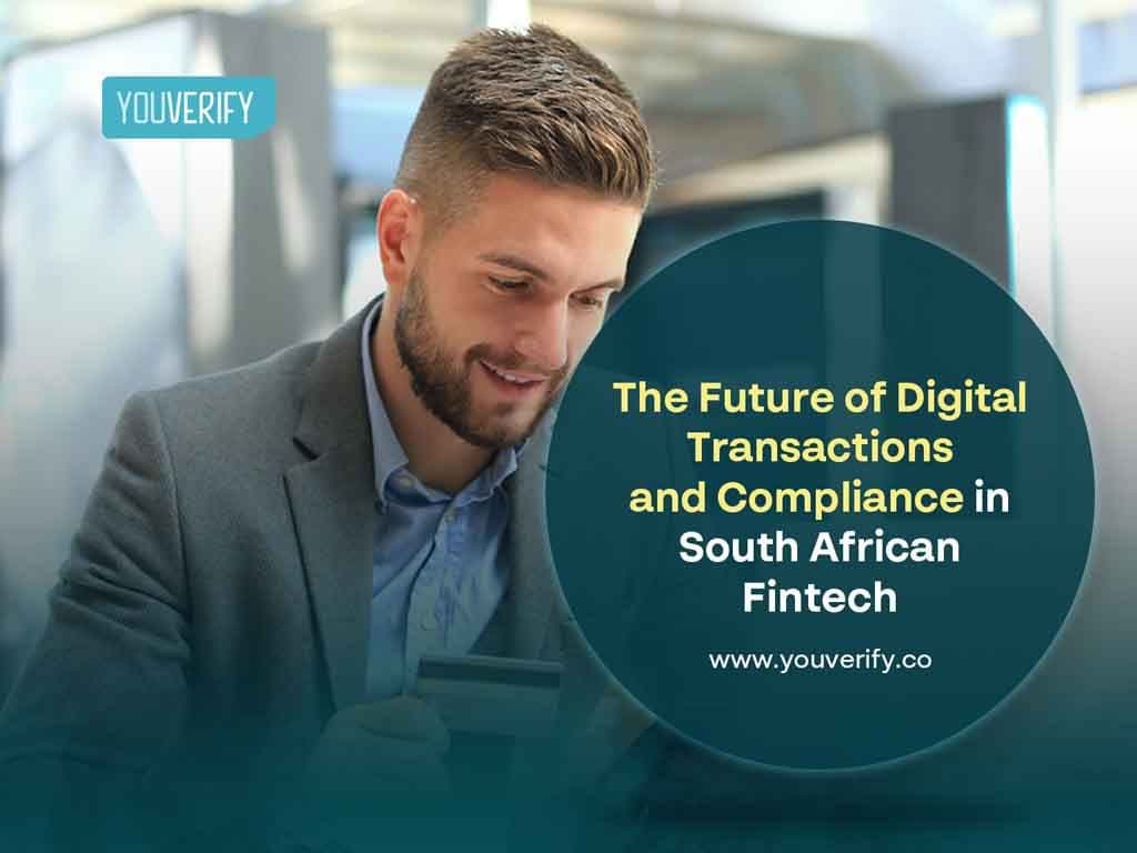 The Future of Digital Transactions And Compliance In South African Fintech