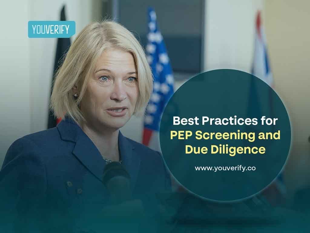 Best Practices for PEP Screening And Due Diligence