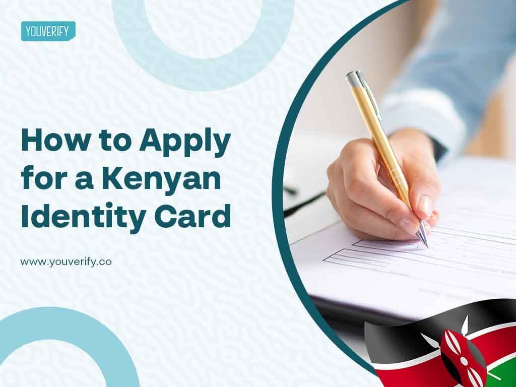 How To Apply For a Kenyan Identity Card