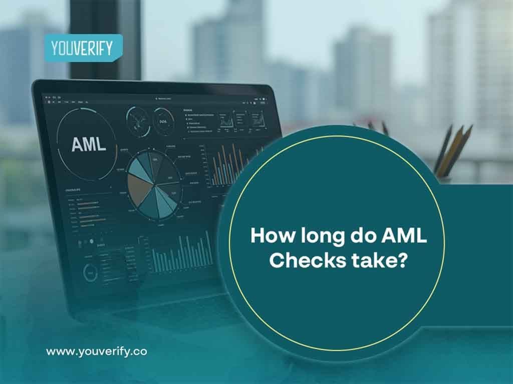 How Long Do AML Checks Take?