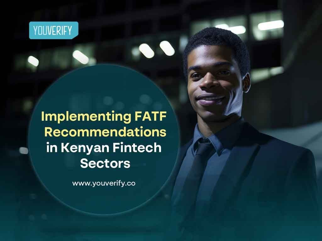 Implementing FATF Recommendations in Kenyan FinTech Sectors