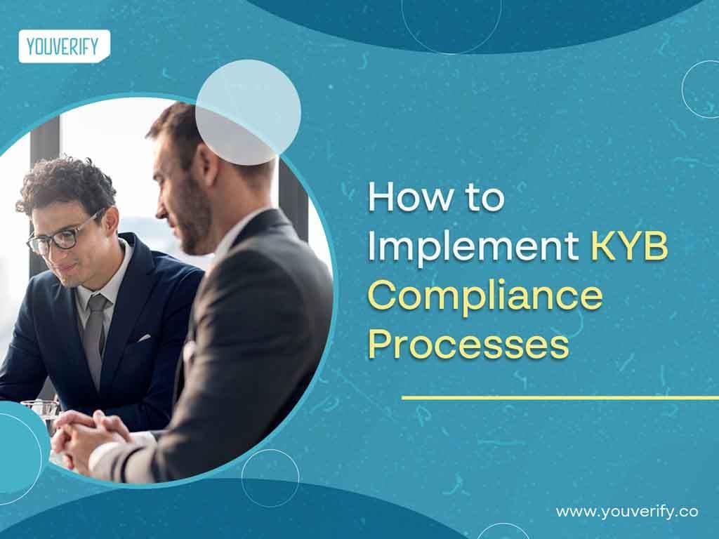 A Step-by-Step Guide to Implementing KYB Compliance Processes
