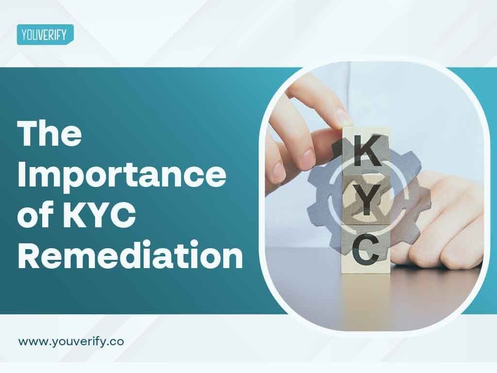 The Importance of KYC Remediation
