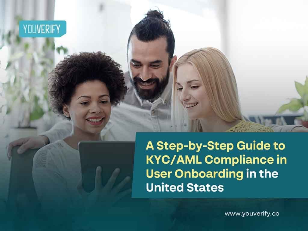 Step-by-Step Guide to KYC/AML Compliance For Onboarding in the US