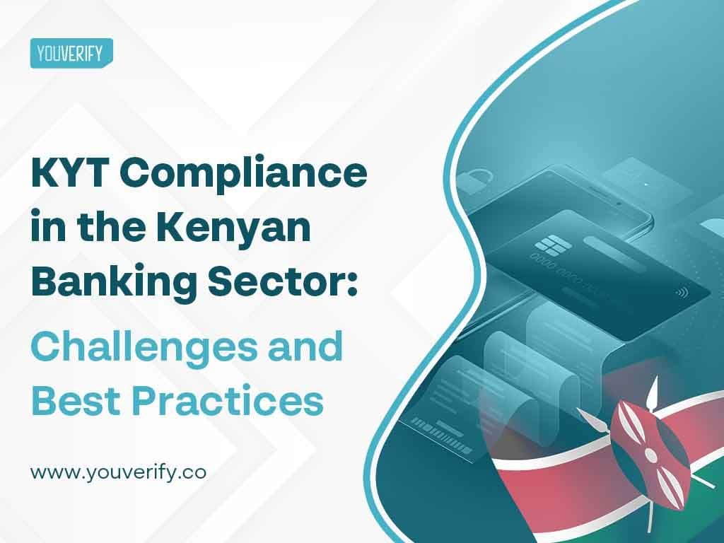 KYT Compliance In The Kenyan Banking Sector: A Guide