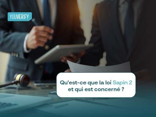 Qu’est-ce que la loi Sapin 2 et qui est concerné ?