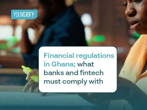 Financial Regulations in Ghana: What Banks and Fintechs Must Comply With.