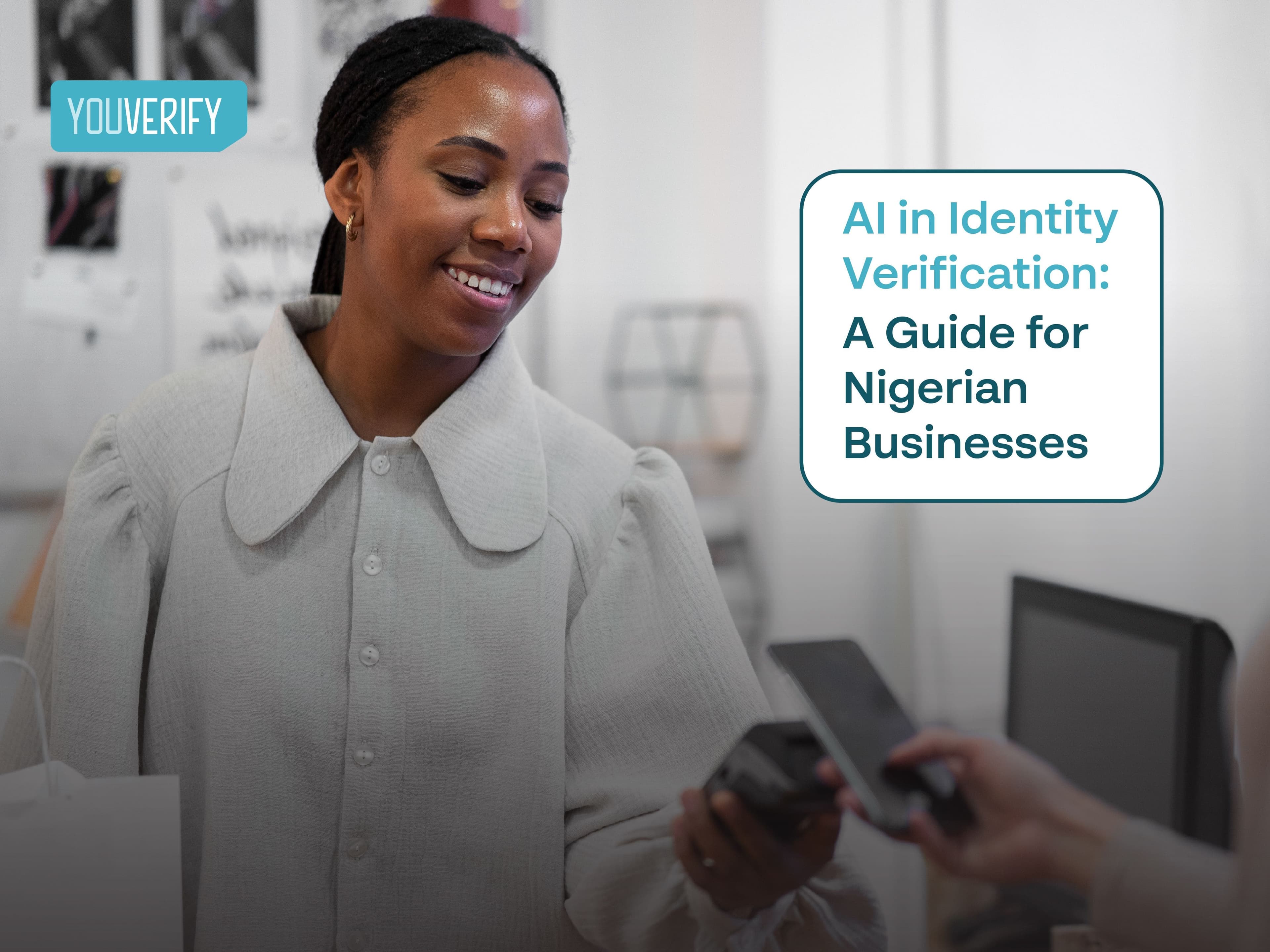 AI in Identity Verification: A Guide for Nigerian Businesses