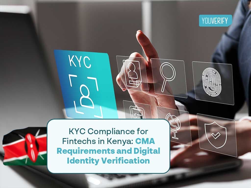 KYC Compliance for Fintechs in Kenya: CMA Requirements and Digital Identity Verification
