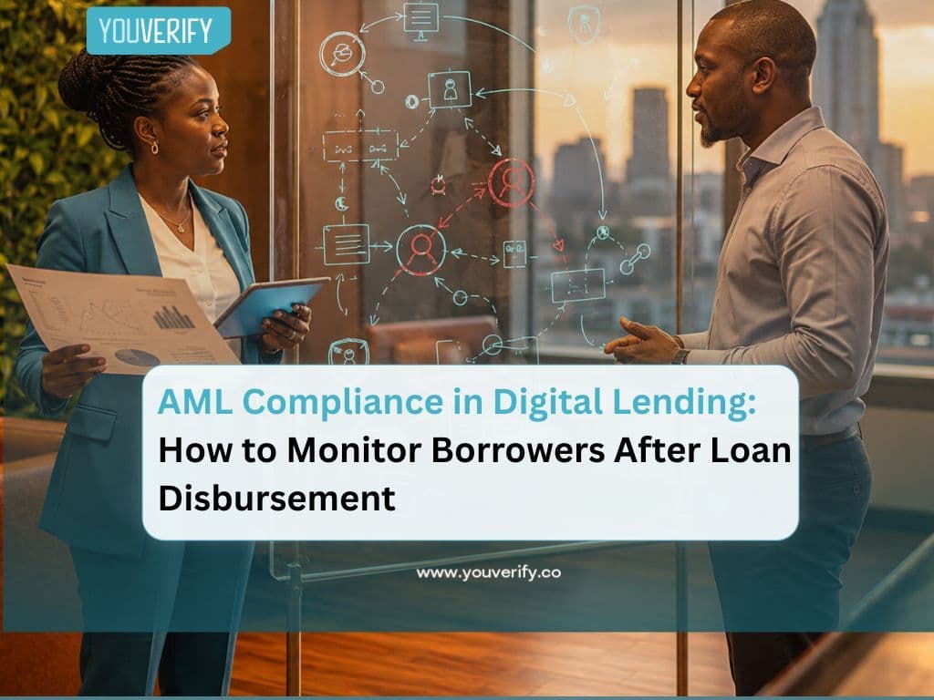 AML Compliance in Digital Lending: How to Monitor Borrowers After Loan Disbursement