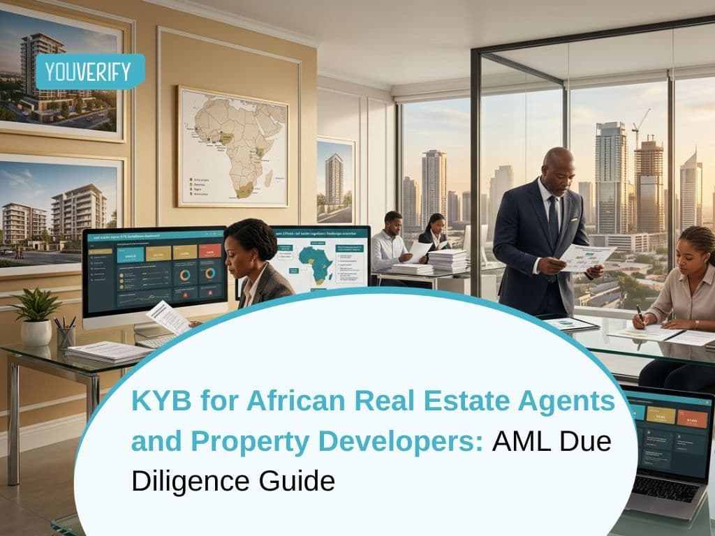 KYB for African Real Estate Agents and Property Developers: AML Due Diligence Guide