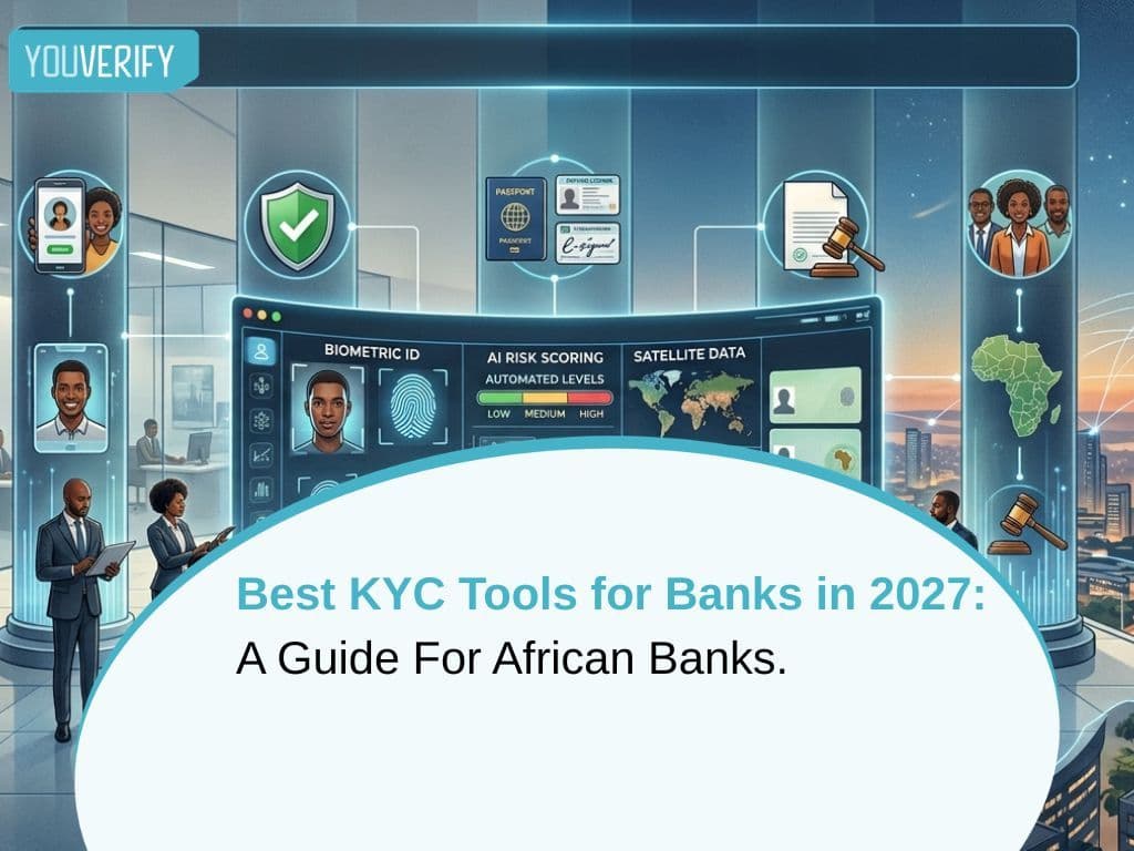 Best KYC Tools for Banks in 2027: A Guide For African Banks.