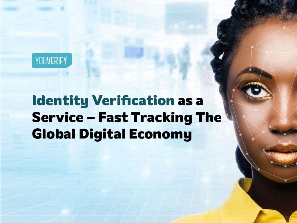 Identity Verification Service – Boosting The Digital Economy