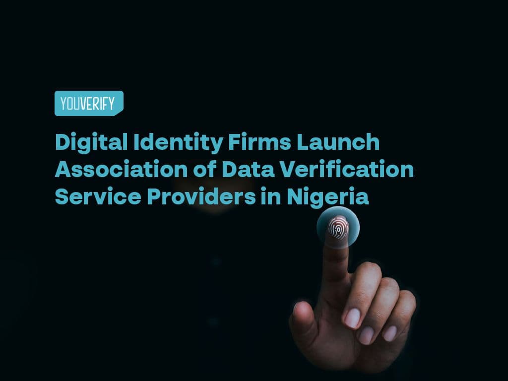 Digital Identity Firms Launch Association of Data Verification Service Providers in Nigeria